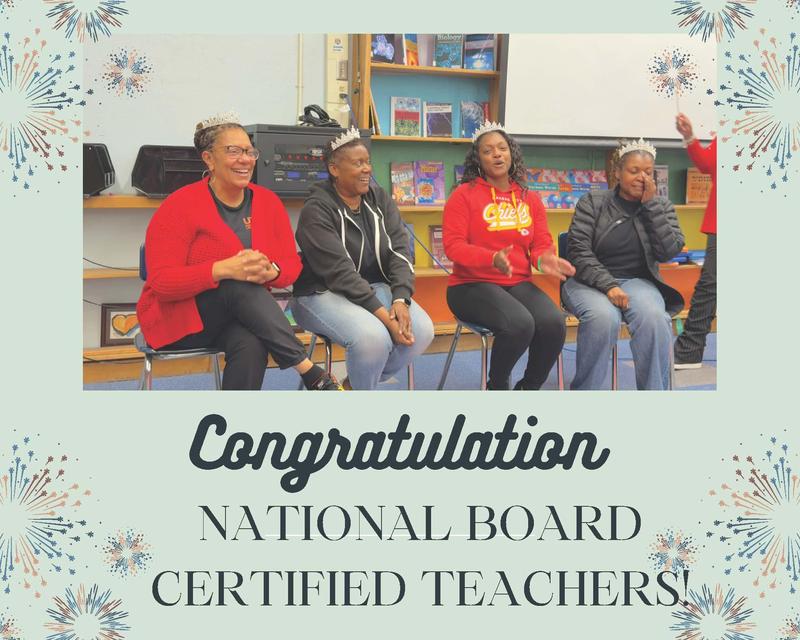 National Board Certified Teachers!