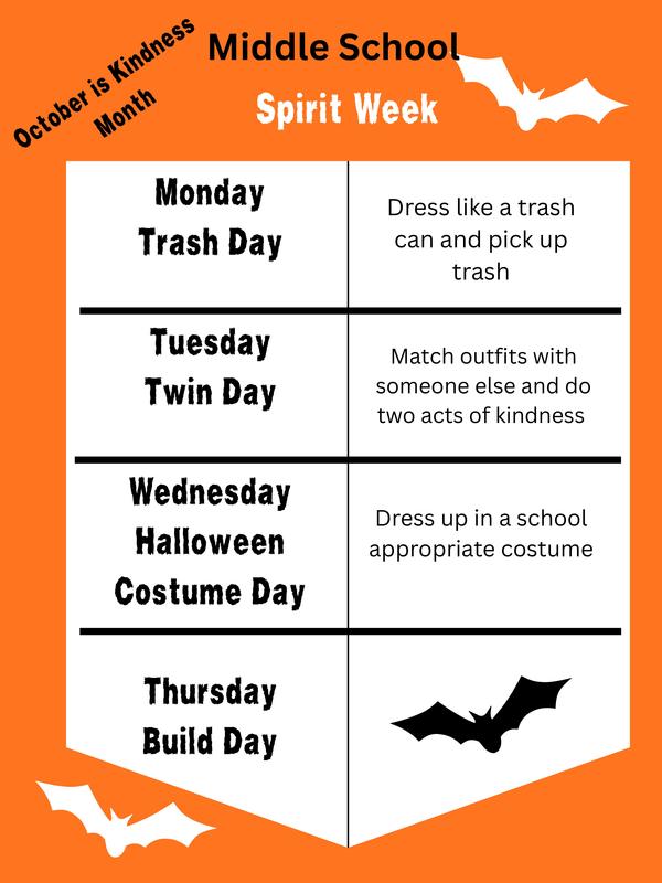 Next week is Spirit Week. Elementary and Middle School have different spirit days, so be sure to check the flyers and info from your teachers for details.