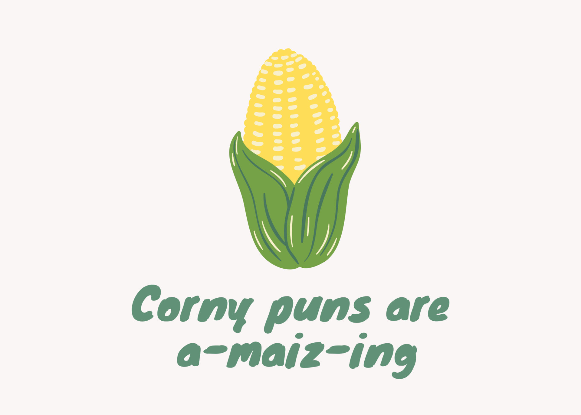 Corny puns are amazing