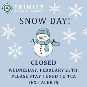 Snow Day - TCA Closed, 2/25