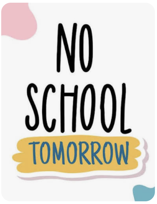 No School Tomorrow