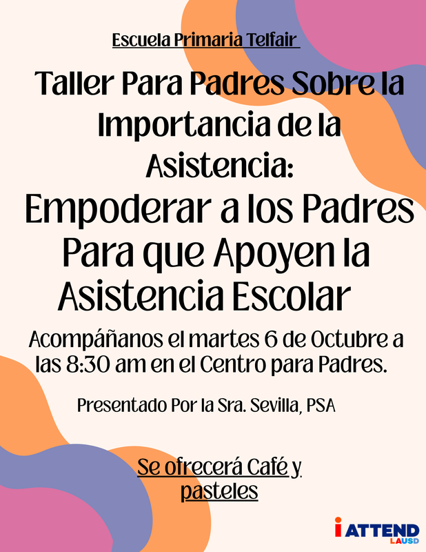 Taller Para Padres Sobre la Importancia de la Asistencia flyer