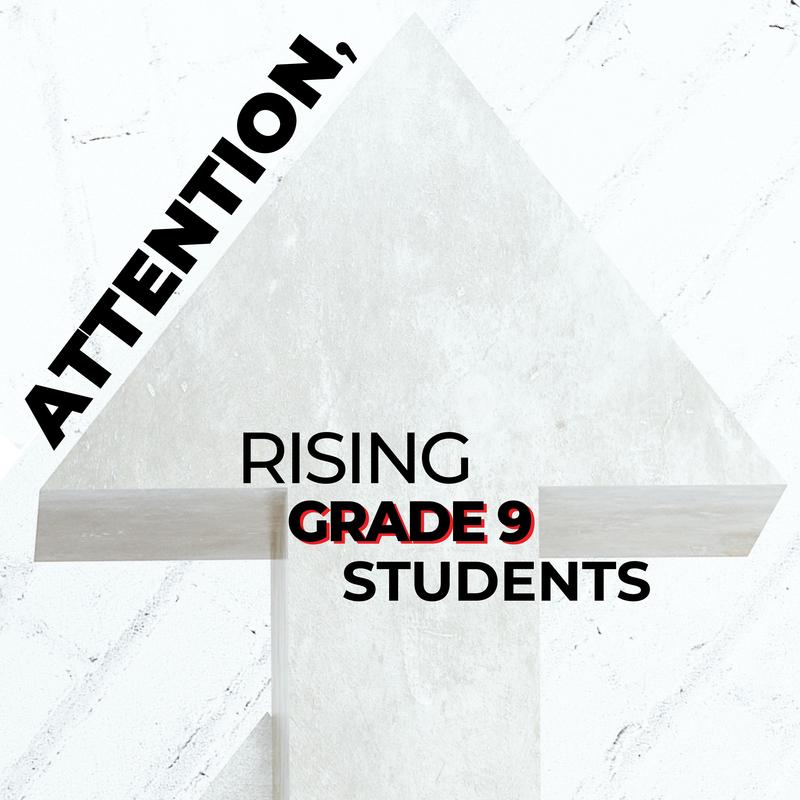 Bold text announcing message for rising grade 9 students with a large arrow background.