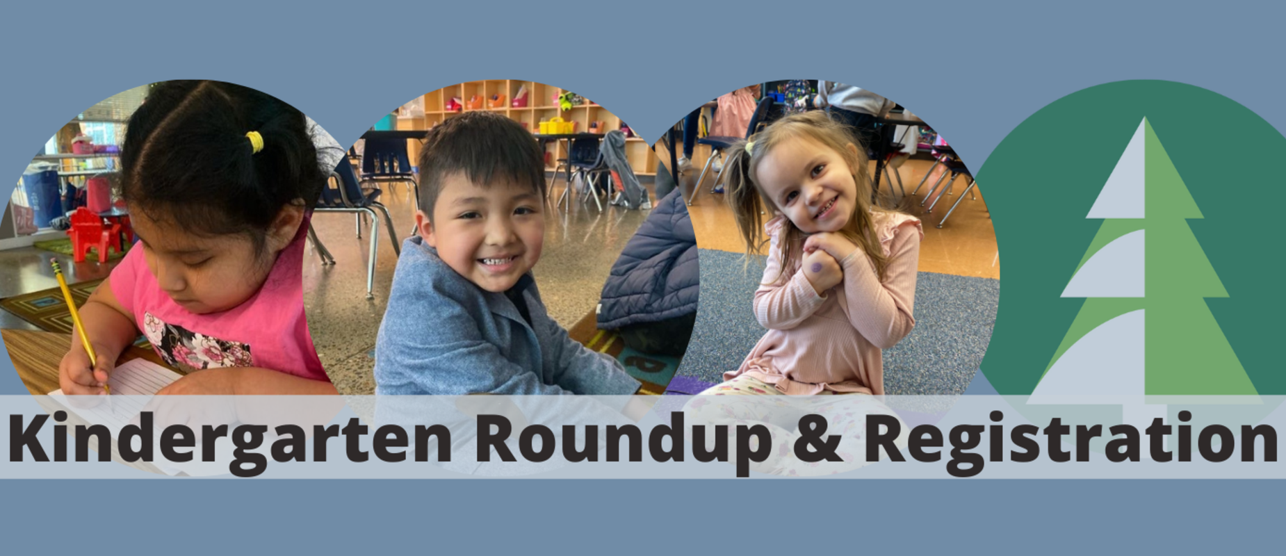 Kindergarten Roundup & Registration Info with photo of three kinder students