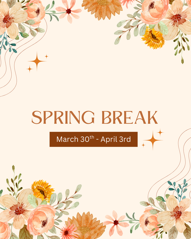 Floral graphic with spring flowers and text reading “Spring Break, March 30–April 3.