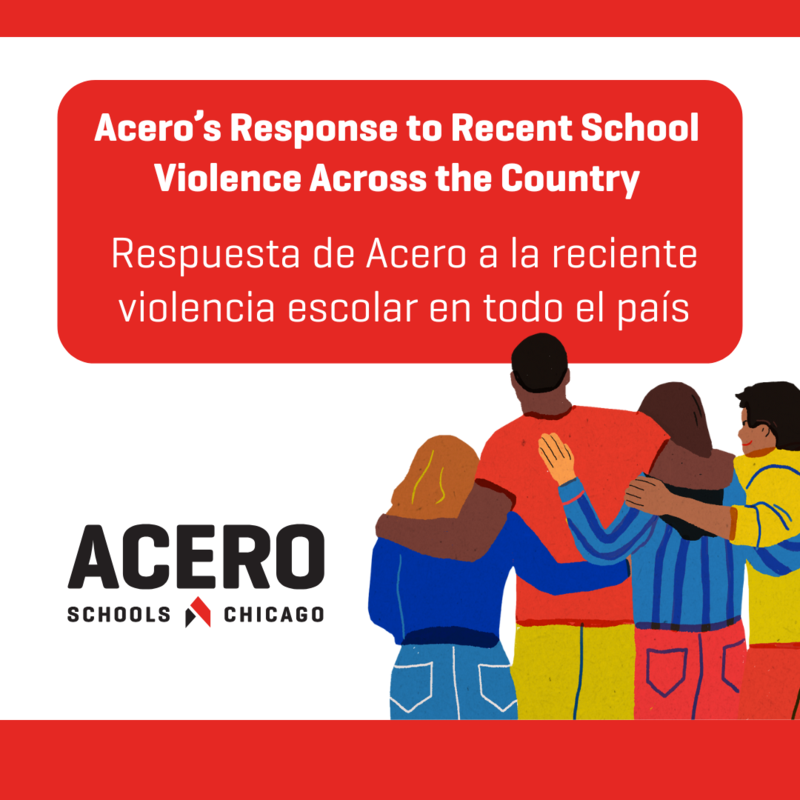Acero’s Response to Recent School Violence Across the Country | Respuesta de Acero a la reciente violencia escolar en todo el país