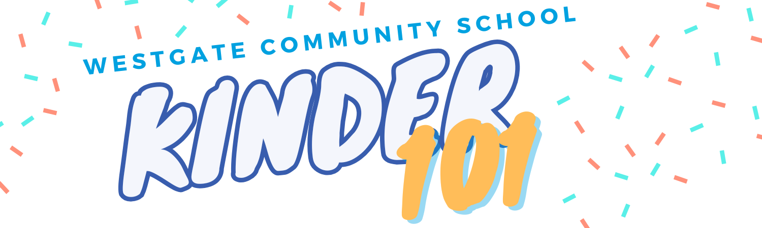 Westgate Community School Kinder 101