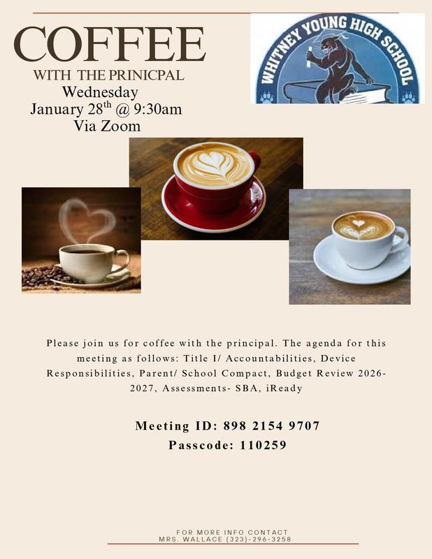 COFFEE With the Principal 01/28/26 @ 9: 30 am