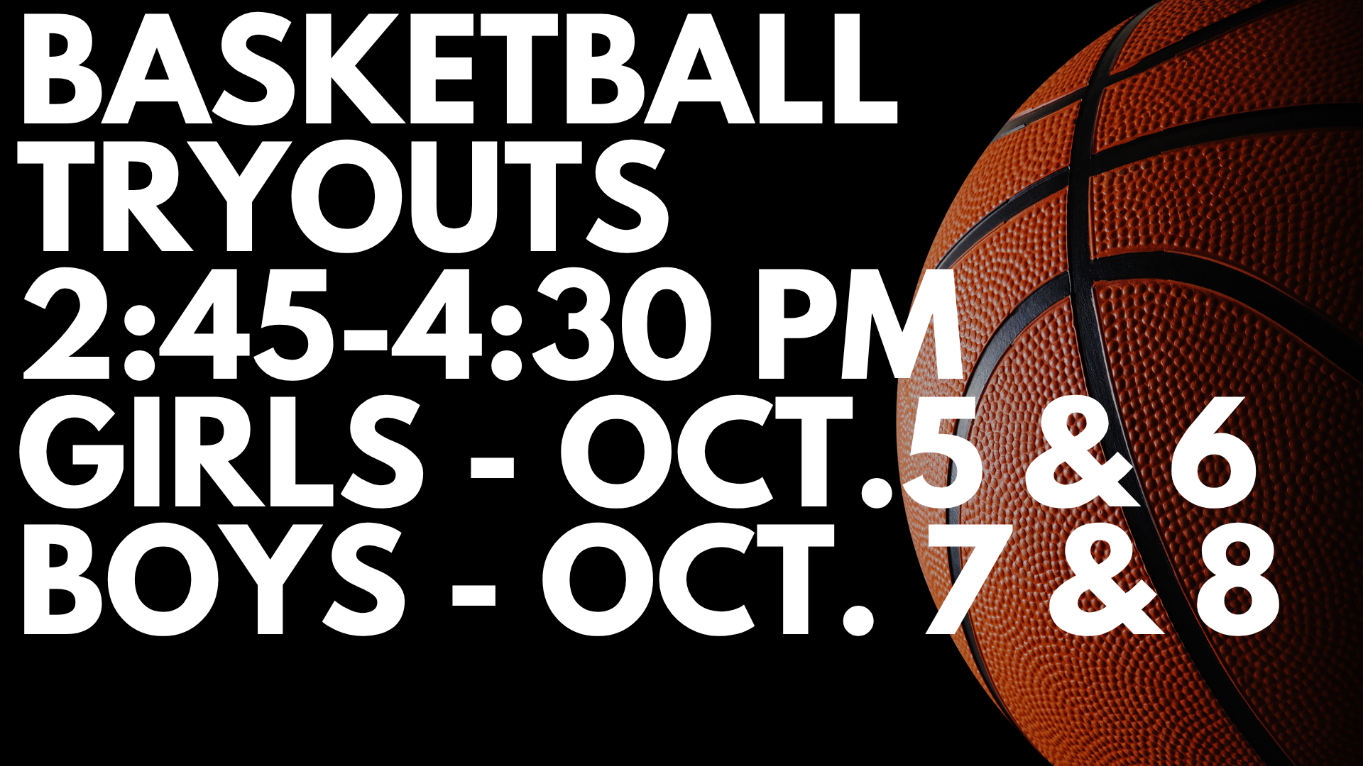 Basketball tryouts announcement with dates and times on a dark background.