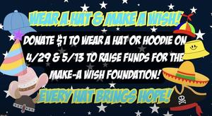 ✨ MAKE-A-WISH ✨ Donate $1 to wear a hat to school! PCMS - You’re next day is May 13!!