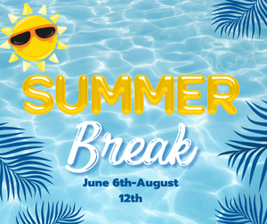Summer Break