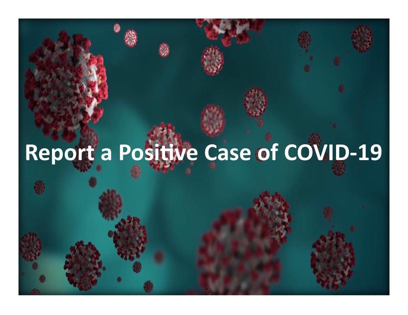 teal and red image as covid germ reads Report a Positive Case of Covid 19