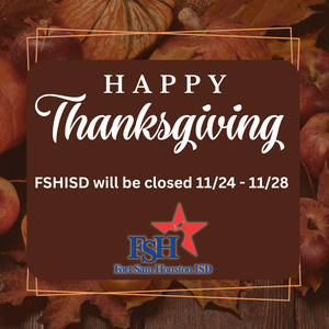 FSHISD: Thanksgiving Break Reminder