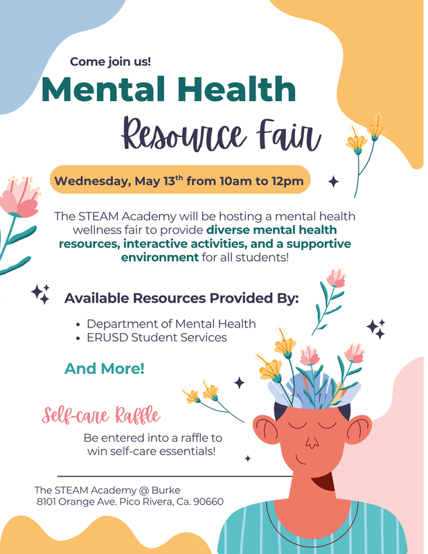 STEAM Academy will host a Mental Health Resource Fair on May 13th from 10 AM–12 PM, offering resources, activities, and a self-care raffle to support student well-being.