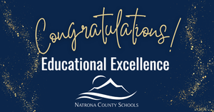 Congratulations! Educational Excellence. Natrona County School District