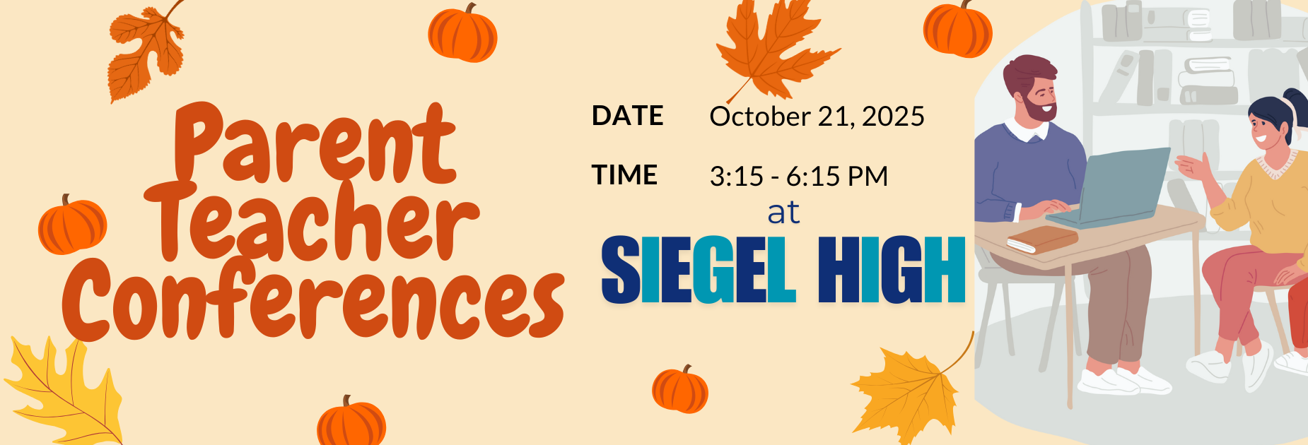 Parent/Teacher Conferences 10/21/25 from 3:15-6:15PM