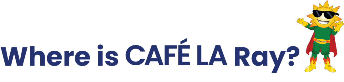 Where is Cafe LA Ray?