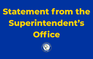 Graphic with CCISD logo. Statement from the Superintendent's Office