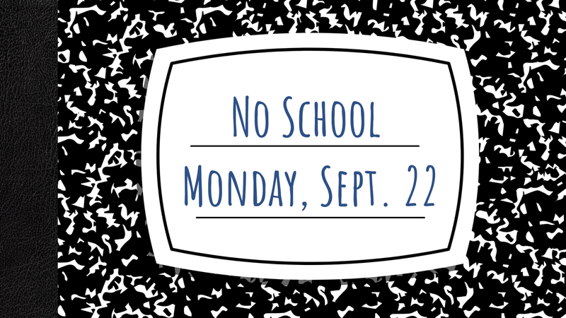 Composition notebook front with the words, "No school: Monday, Sept. 22"