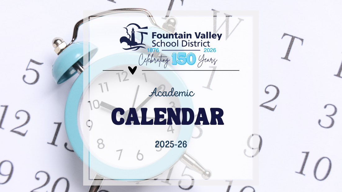 Calendar for the Fountain Valley School District for 2025-26.