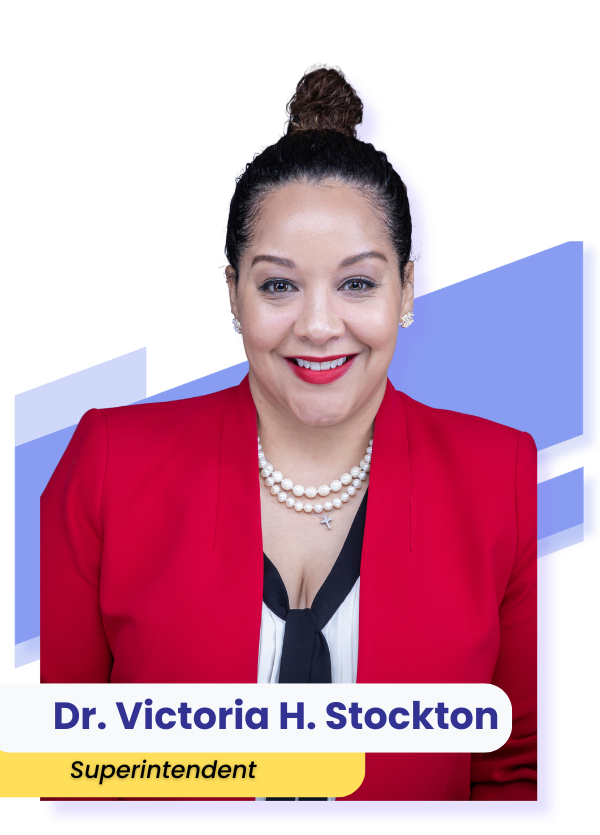 Dr. Victoria H. Stockton Superintendent of District 88