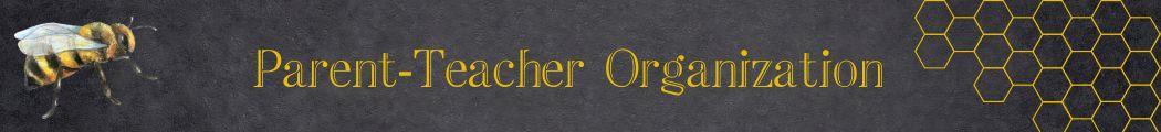 Parent teacher organization 