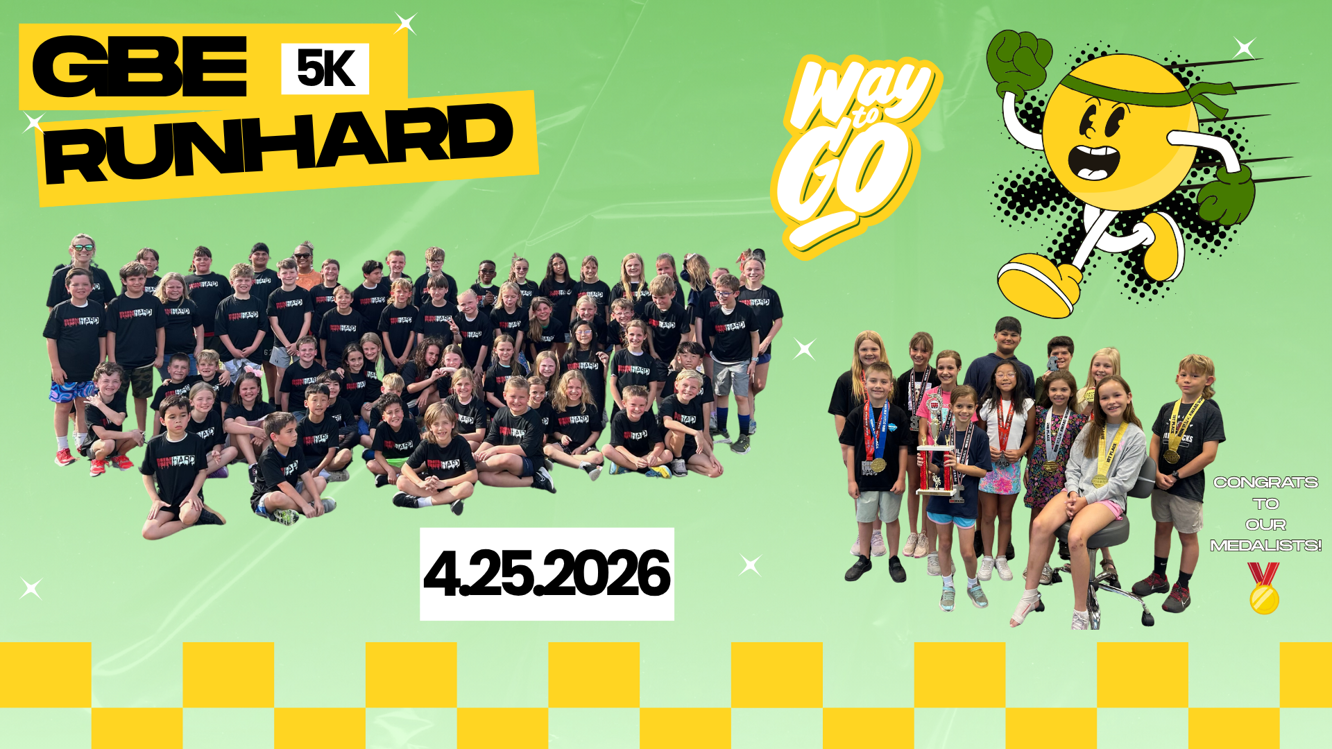 GBE Run Hard group photo with school colors and celebration picture of medal winners.