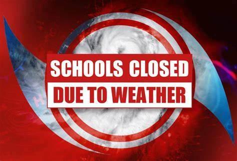 School Closure Due To Weather (District Wide)