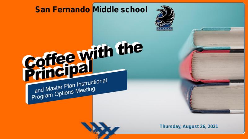 Coffee with the Principal and Master Plan August 2021 Featured Photo