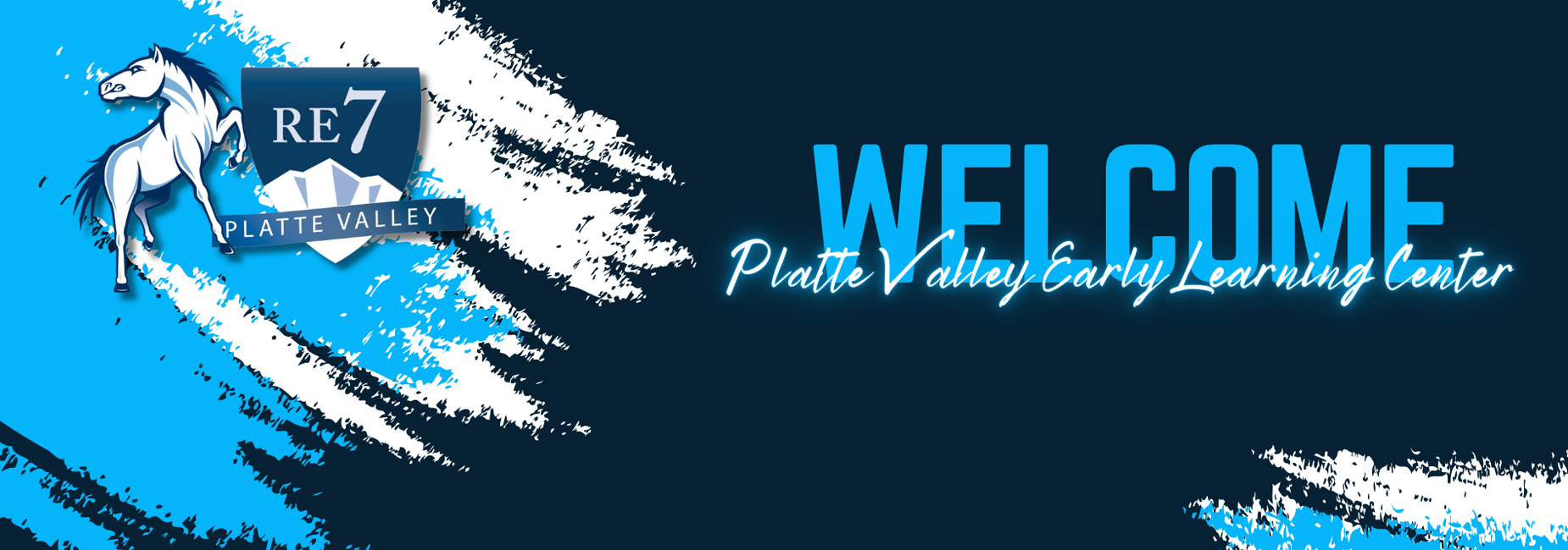 Welcome banner for Platte Valley Early Learning Center with a horse logo.