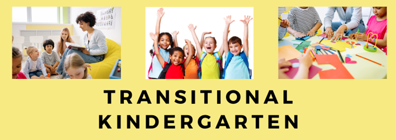 Transitional Kindergarten - Frequently Asked Questions