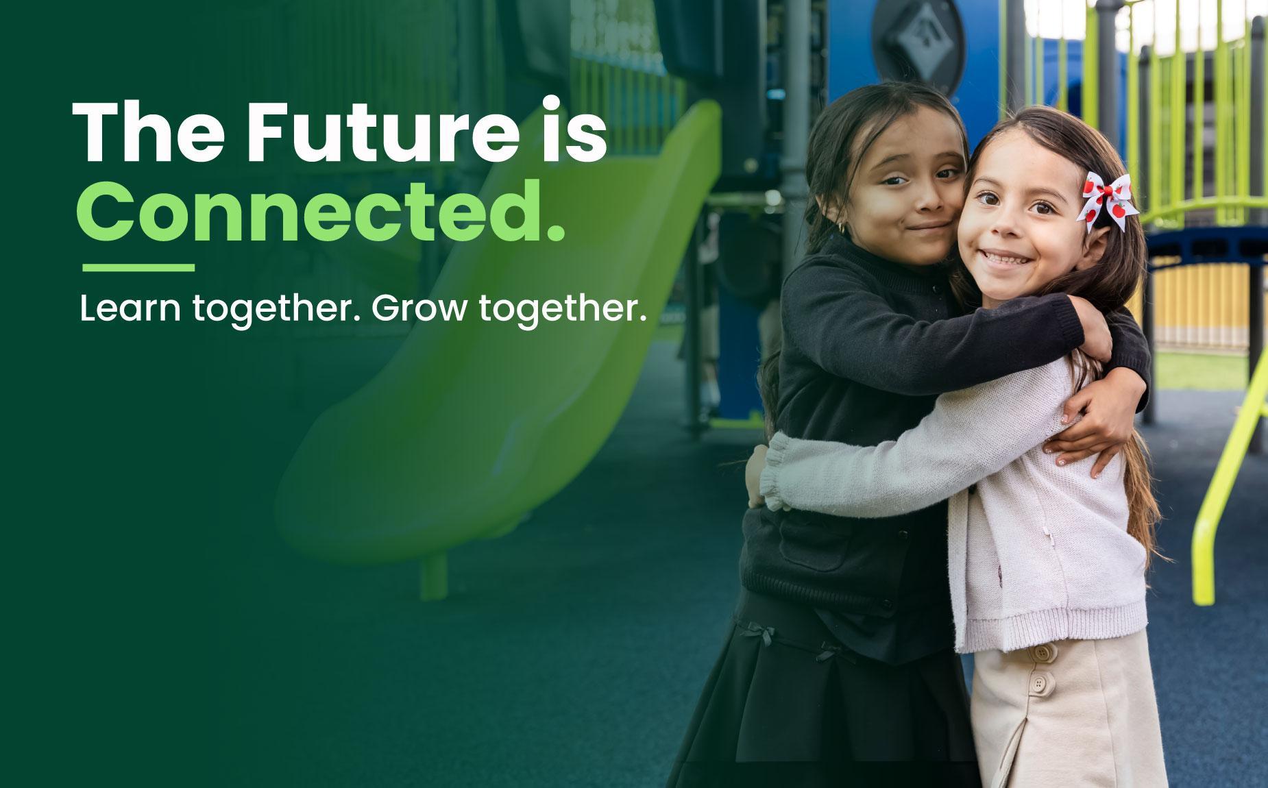 The Future is Connected