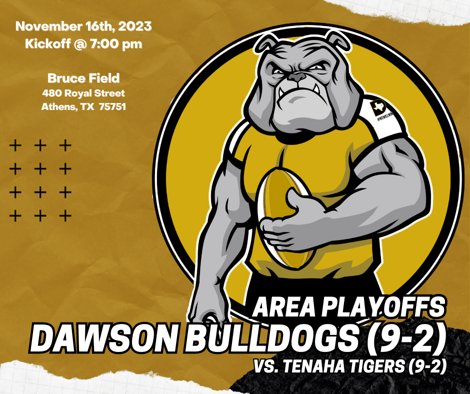 2023 Area Playoff Game Info Dawson Independent School District
