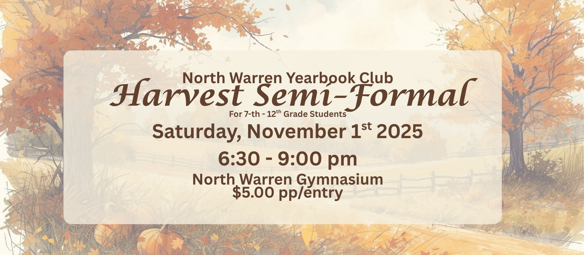 Yearbook Semi Formal 11/1 6:30 to 9:00 pm 7th to 12 grade students