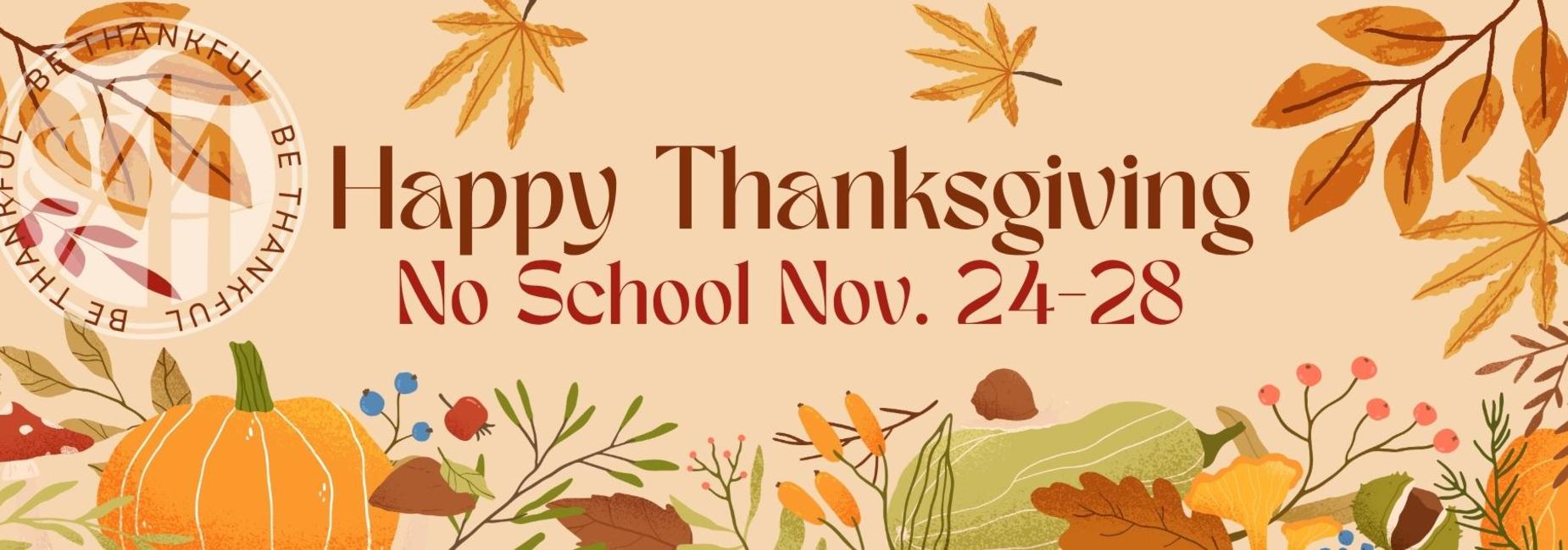 Thanksgiving greeting card with autumn leaves, pumpkins, and school closure notice.