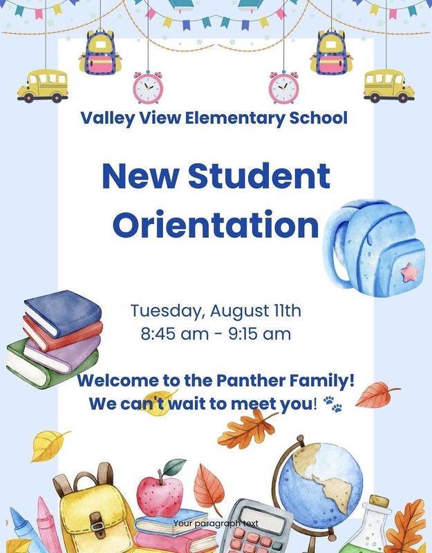Light blue flyer with school supplies in the background. Text is announcing New Student Orientation on August 11th at 8:45AM.