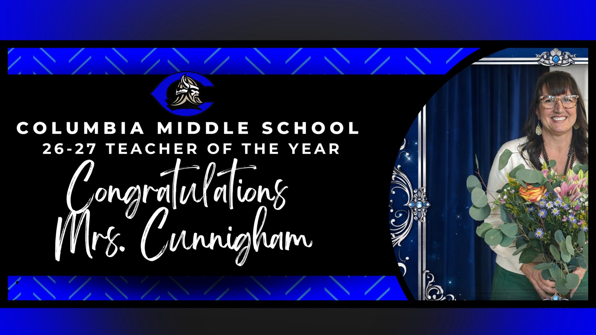 Banner congratulating Mrs. Cunningham as Teacher of the Year at Columbia Middle School.