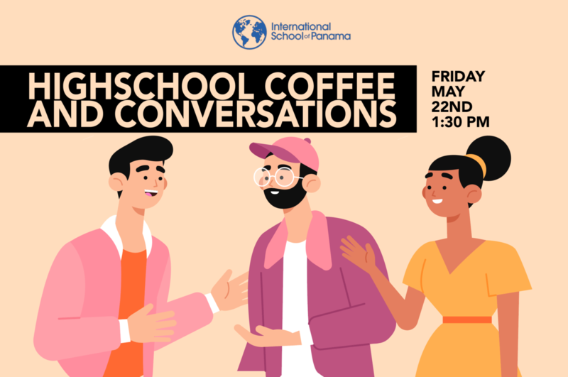 High School Coffee and Conversation May 22nd, 2020 Featured Photo