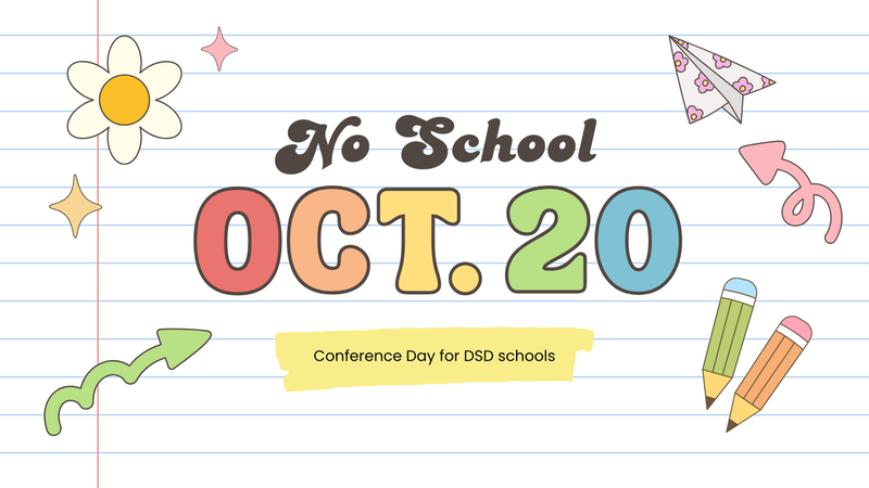 Conference Day: No school Monday, October 20