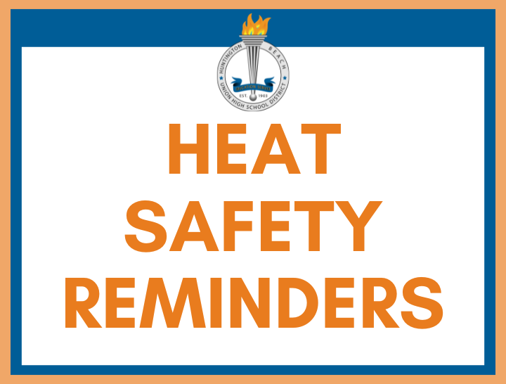 Heat Safety Reminders in white box on blue background with HBUHSD logo