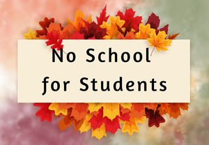 Fall foliage and No school for students