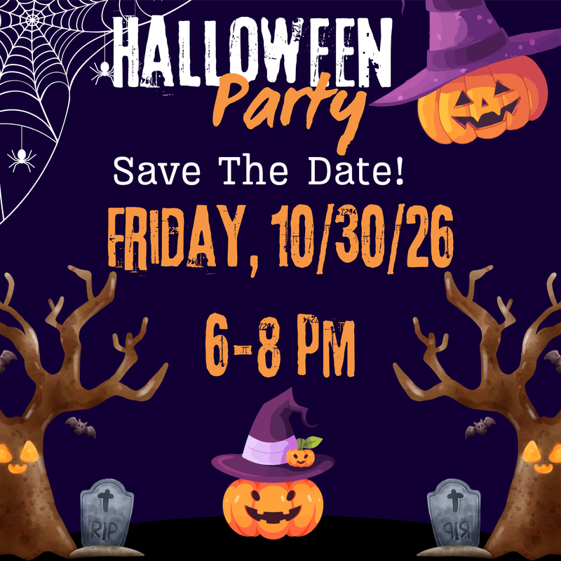 Flyer - Halloween Party Save the Date Friday 10/30/26 from 6-8 pm