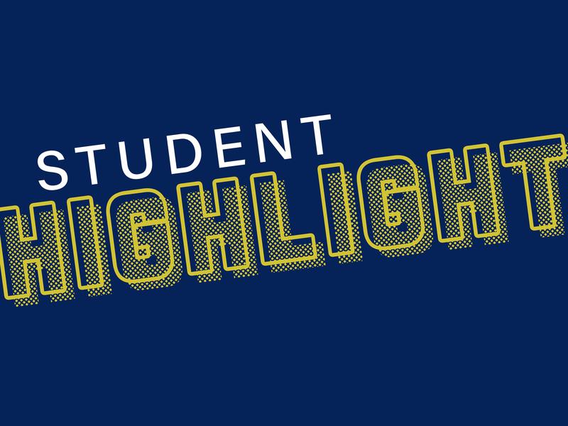 Student Highlights
