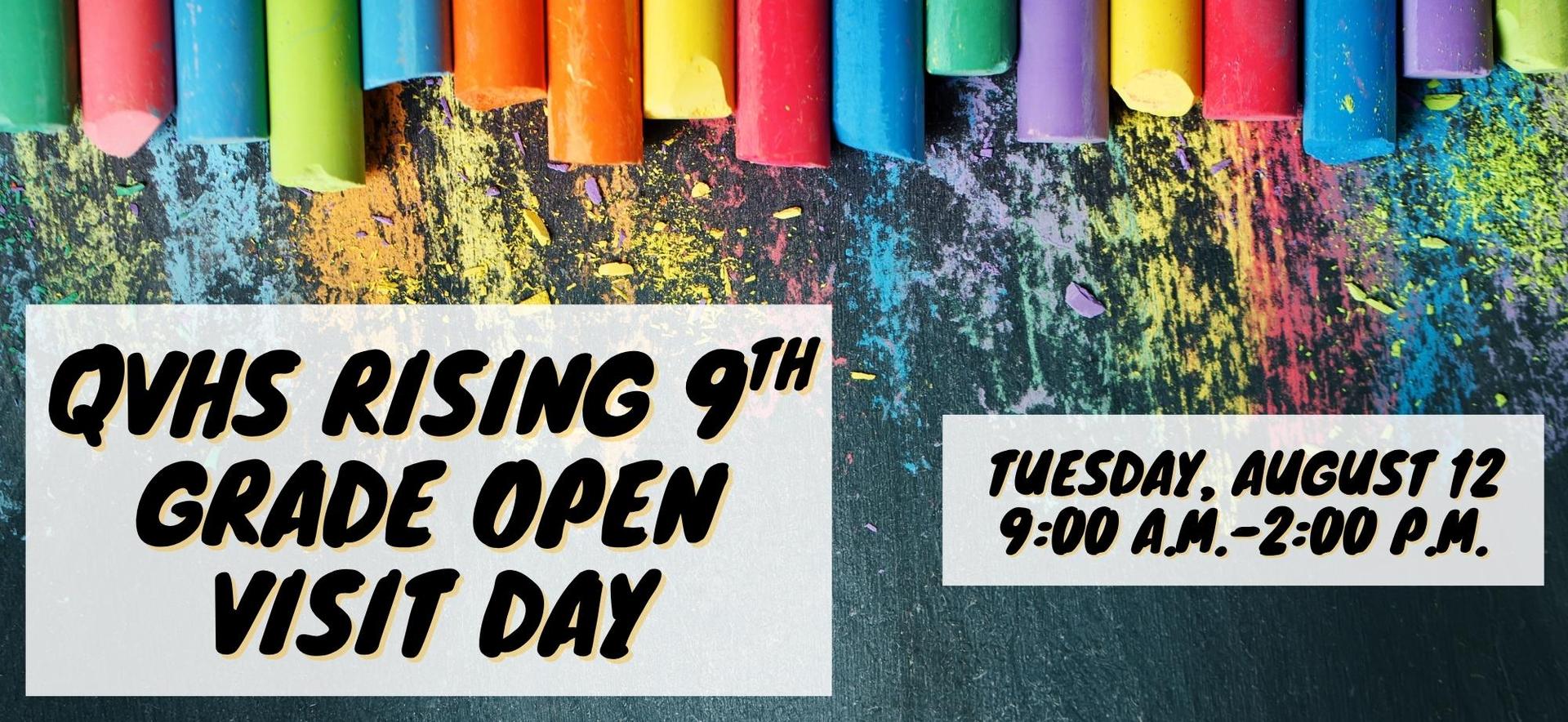 Image states: "QVHS Rising 9th Grade Open Visit Day, Tuesday, August 12 9:00 a.m.-2:00 p.m.