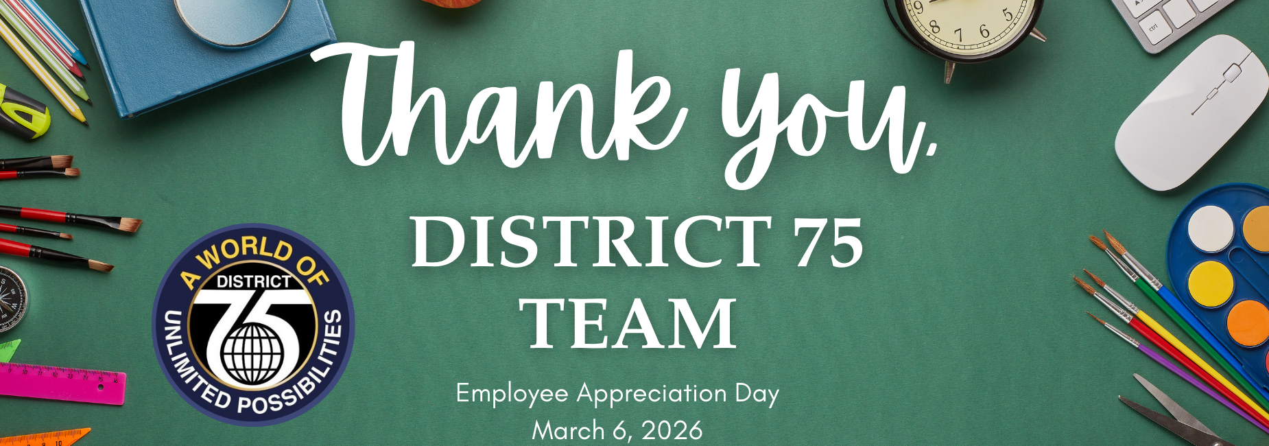 Thank you note for District 75 Team on Employee Appreciation Day.