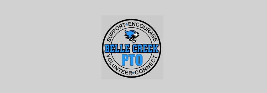 Belle Creek PTO. Support. Encourage, Volunteer, Connect