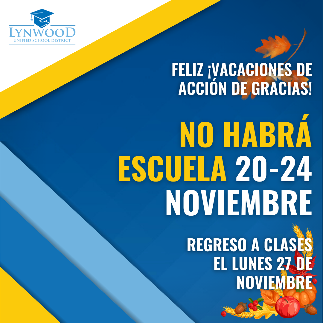 Thanksgiving Break November 20 24 2023 Lynwood Unified School District