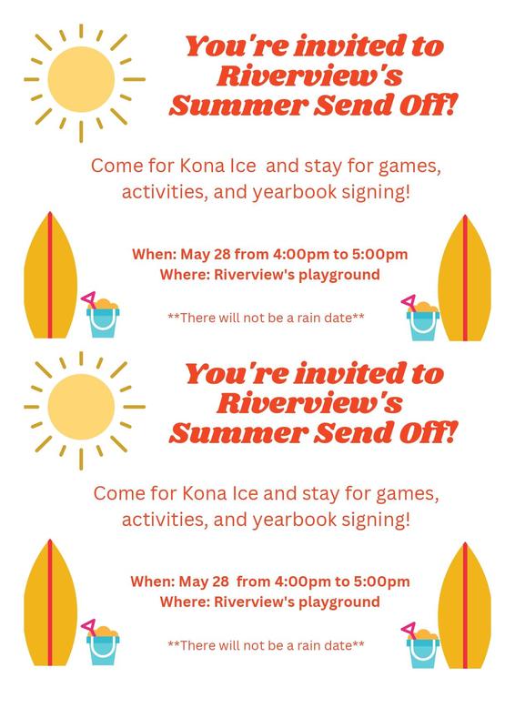 Riverview's Summer Send Off! Thursday, May 28 from 4:00-5:00 pm