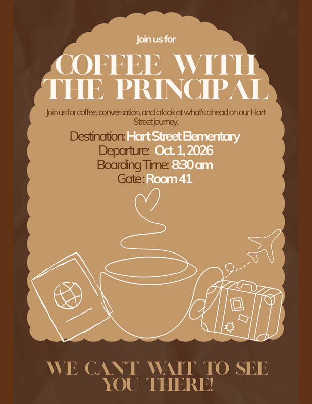 Coffee with the Principal, Room 41 at 8:30am, Oct 1, 2026