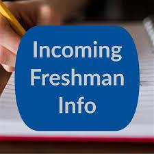 Information for Incoming Freshmen Thumbnail Image